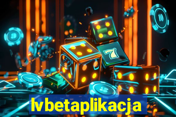 lvbetaplikacja