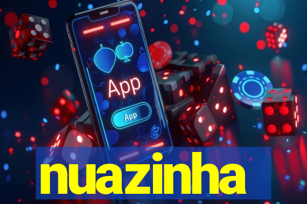 nuazinha