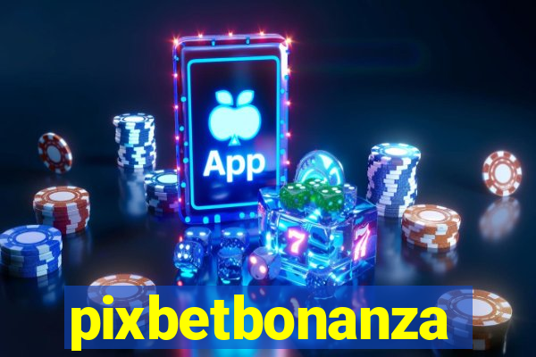 pixbetbonanza