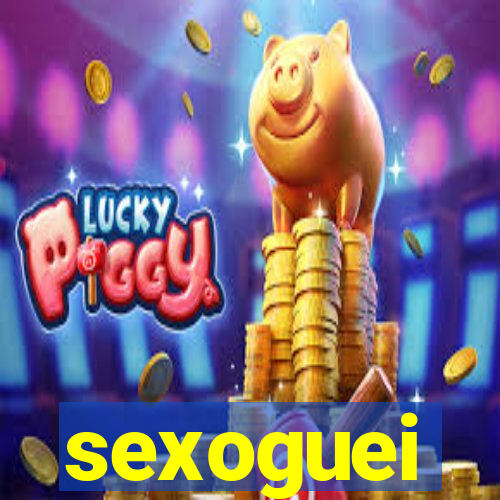 sexoguei