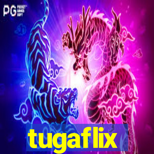 tugaflix