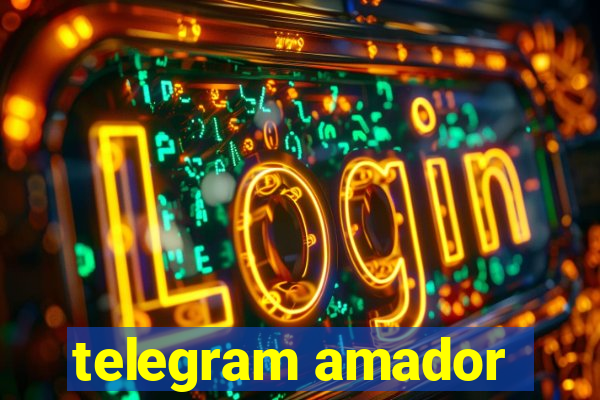 telegram amador