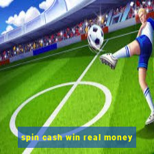 spin cash win real money