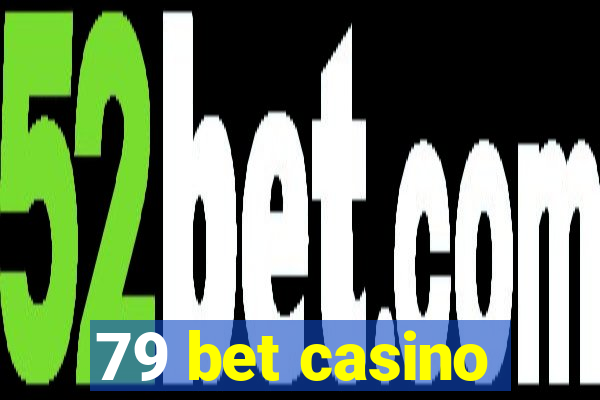 79 bet casino