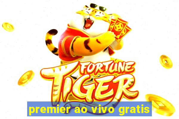 premier ao vivo gratis