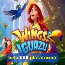 bela 888 plataforma