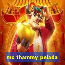 mc thammy pelada