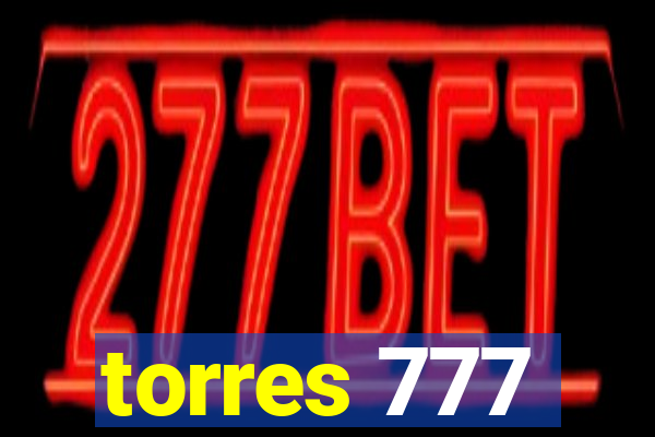 torres 777