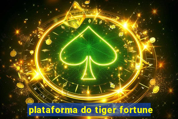 plataforma do tiger fortune