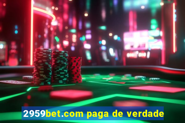 2959bet.com paga de verdade