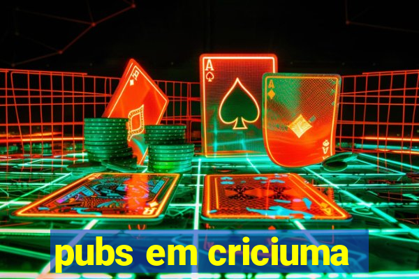 pubs em criciuma