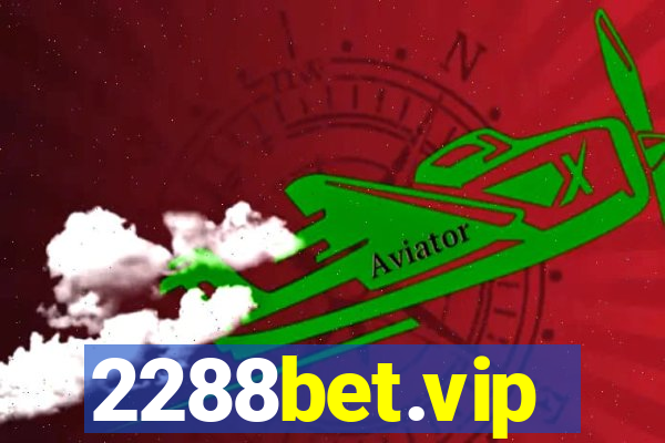 2288bet.vip