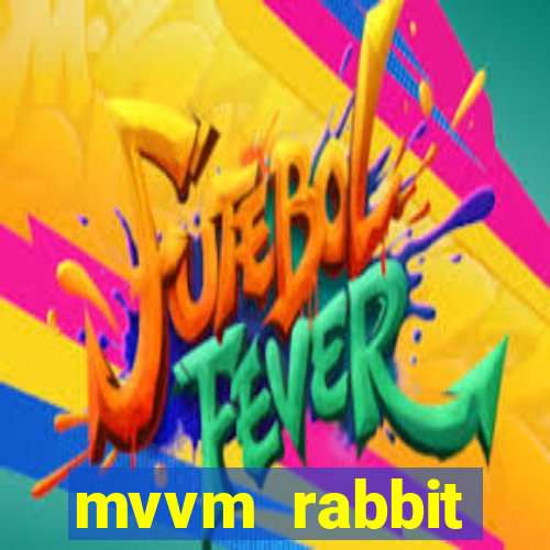 mvvm rabbit download filmes