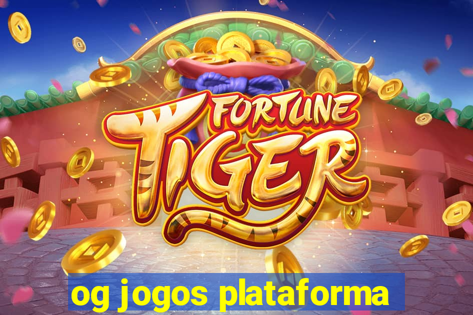 og jogos plataforma