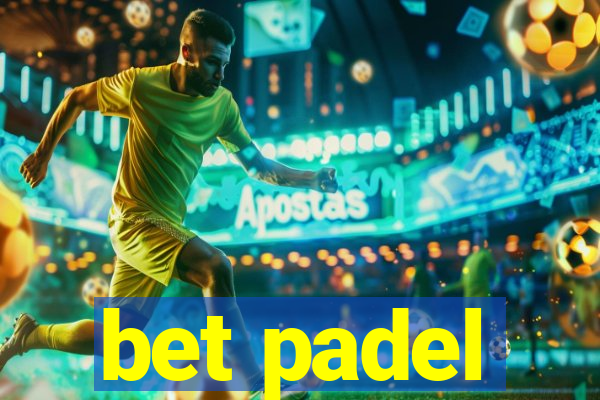 bet padel