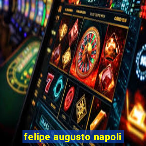 felipe augusto napoli