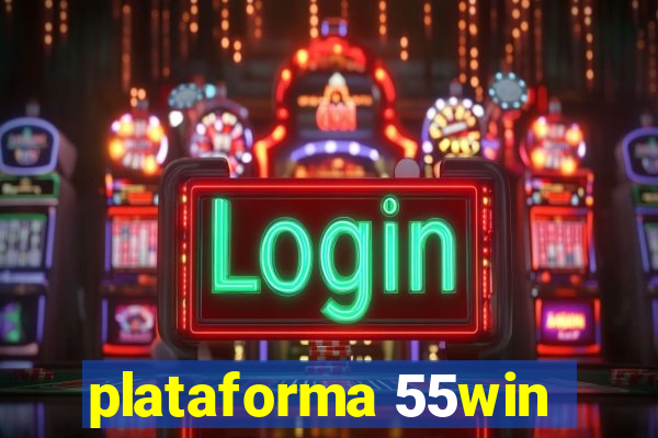 plataforma 55win