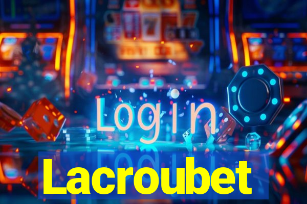 Lacroubet