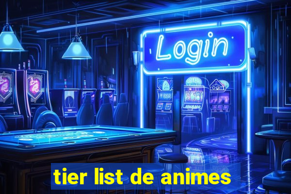 tier list de animes