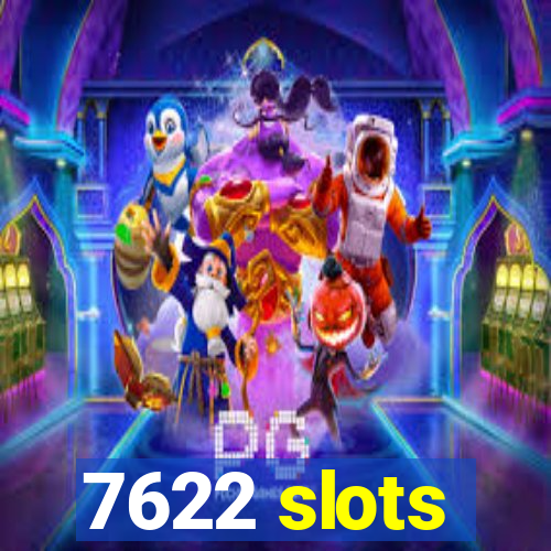 7622 slots