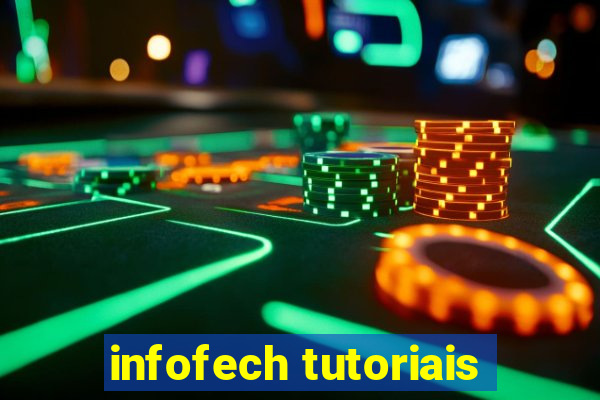 infofech tutoriais