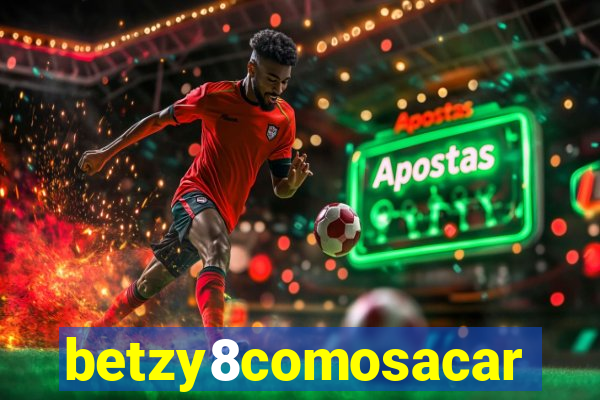 betzy8comosacar