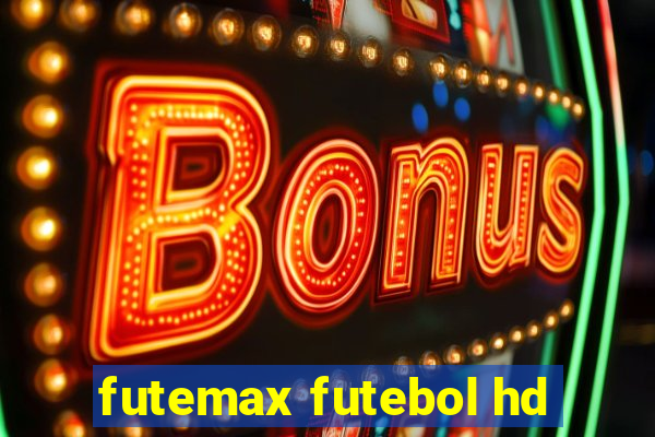 futemax futebol hd