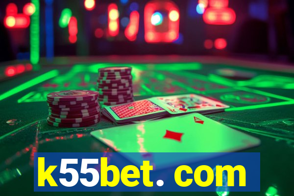 k55bet. com