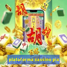 plataforma cassino pix