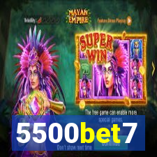 5500bet7