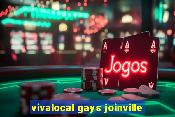 vivalocal gays joinville