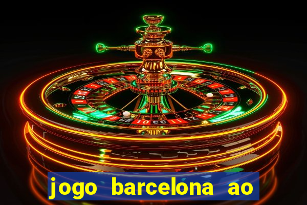 jogo barcelona ao vivo futemax