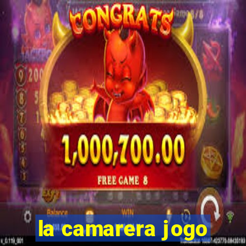 la camarera jogo