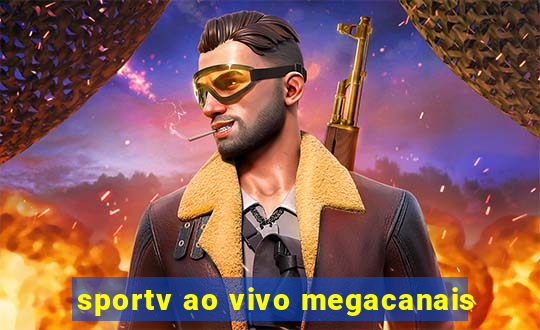 sportv ao vivo megacanais