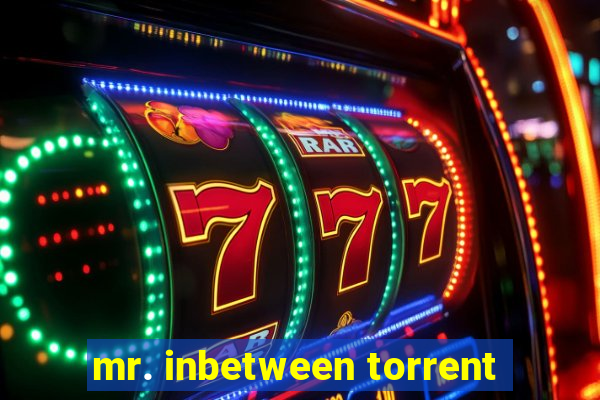 mr. inbetween torrent