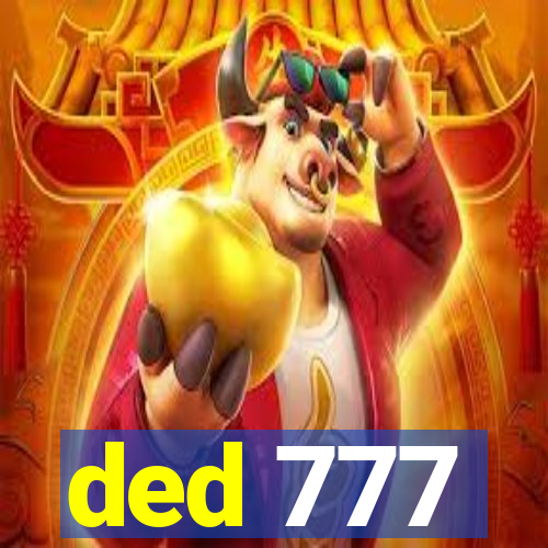 ded 777