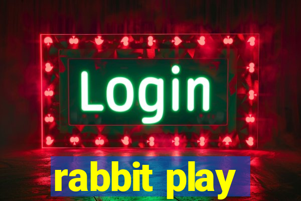 rabbit play