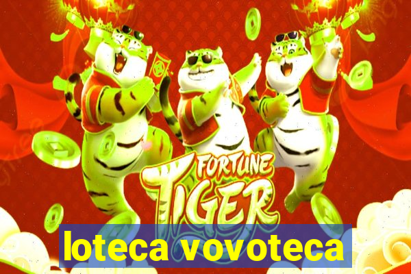 loteca vovoteca