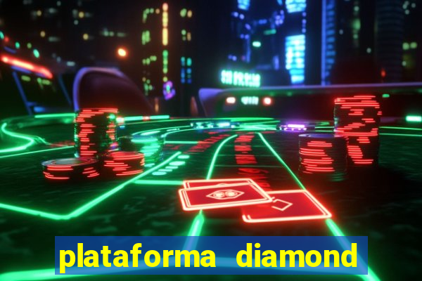 plataforma diamond 777 bet