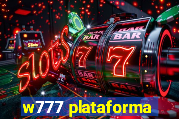 w777 plataforma