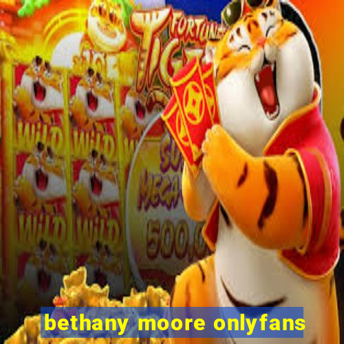 bethany moore onlyfans