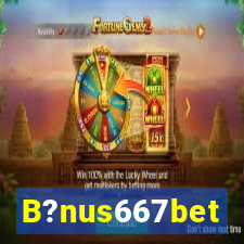 B?nus667bet