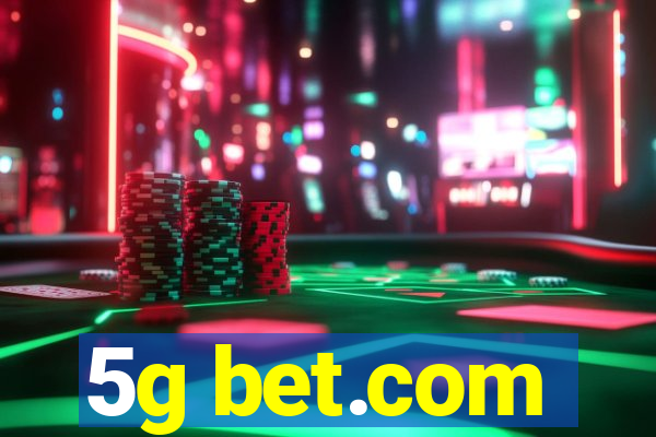 5g bet.com