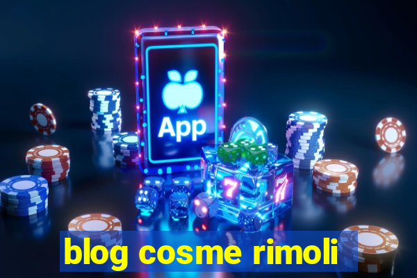 blog cosme rimoli