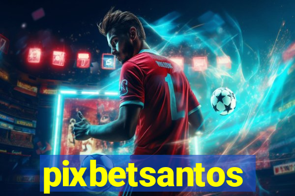 pixbetsantos