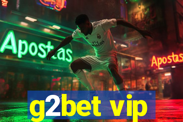 g2bet vip