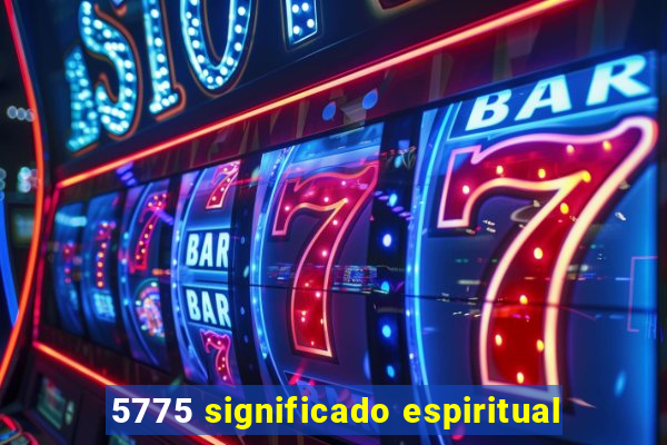 5775 significado espiritual