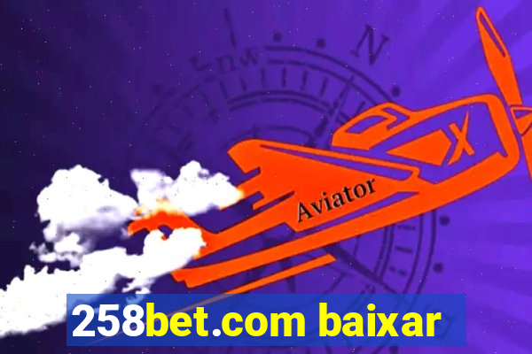 258bet.com baixar