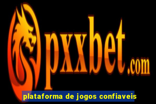 plataforma de jogos confiaveis