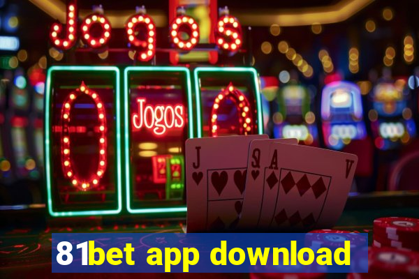 81bet app download